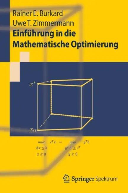 Einführung in Die Mathematische Optimierung (English, Rainer E. Burkard | Uwe T. Zimmermann)