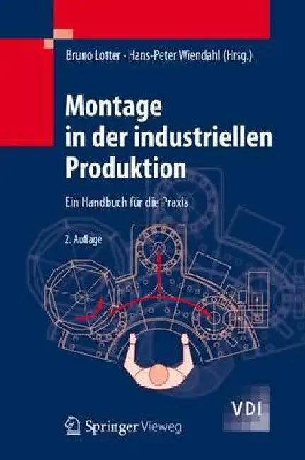 Montage in Der Industriellen Produktion (English, Bruno Lotter | Hans-Peter Wiendahl)