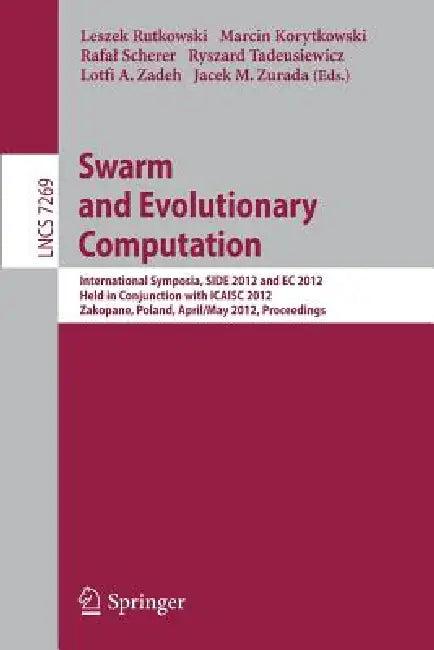 Swarm and Evolutionary Computation (English, Leszek Rutkowski | Marcin Korytkowski | Rafal Scherer)