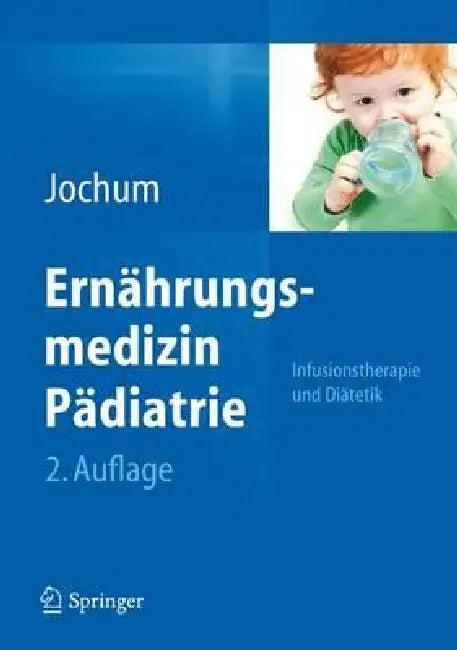 Ernährungsmedizin Pädiatrie (English, Frank Jochum)