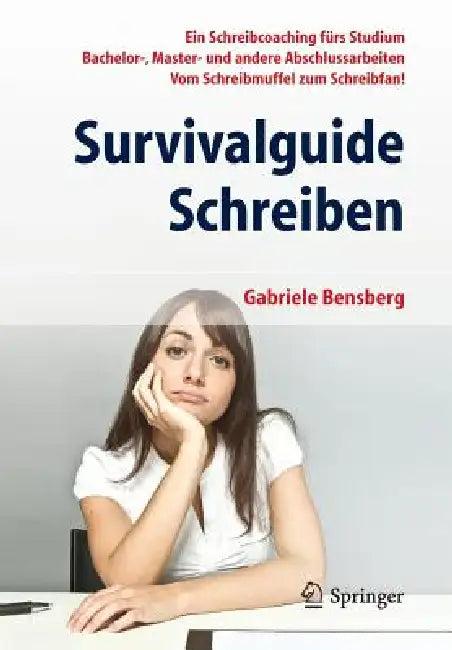 Survivalguide Schreiben (English, Gabriele Bensberg)