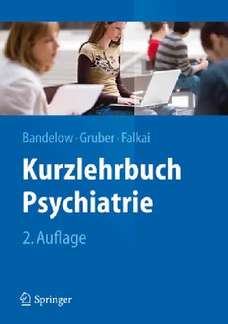 Kurzlehrbuch Psychiatrie (English, Borwin Bandelow | Oliver Gruber | Peter Falkai)