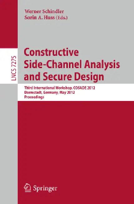 Constructive Side-Channel Analysis and Secure Design (English, Werner Schindler | Sorin Huss)
