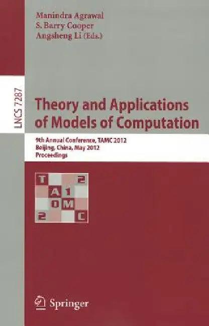 Theory and Applications of Models of Computation (English, Manindra Agrawal | Barry S. Cooper | Angsheng Li)