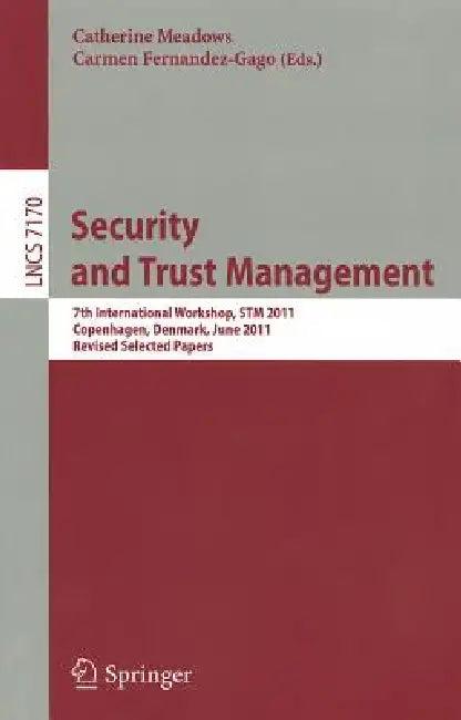 Security and Trust Management (English, Catherine A. Meadows | Carmen Fernandez-Gago)