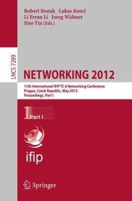 Networking 2012 (English, Robert Bestak | Lukas Kencl | Li Erran Li)