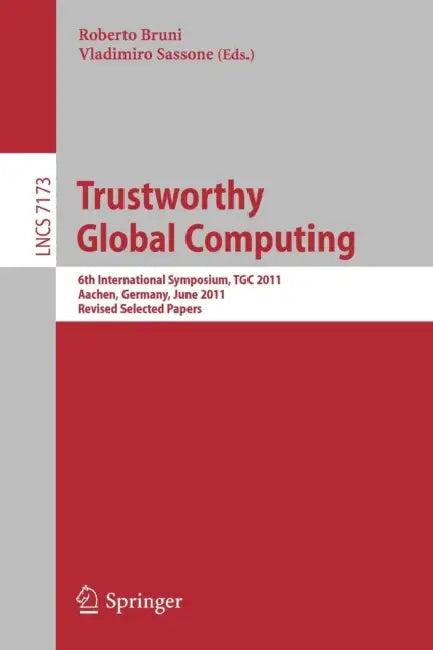 Trustworthy Global Computing (English, Roberto Bruni | Vladimiro Sassone)