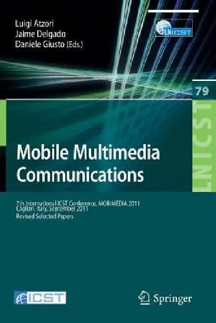 Mobile Multimedia Communications (English, Luigi Atzori | Jaime Delgado | Daniel Giusto)