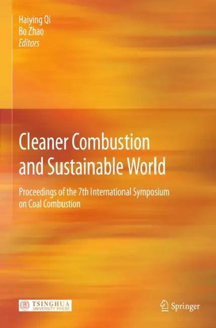 Cleaner Combustion and Sustainable World (English, Haiying Qi | Bo Zhao)