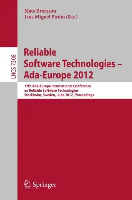 Reliable Software Technologies -- Ada-Europe 2012 (English, Mats Brorsson | Luis Miguel Pinho)