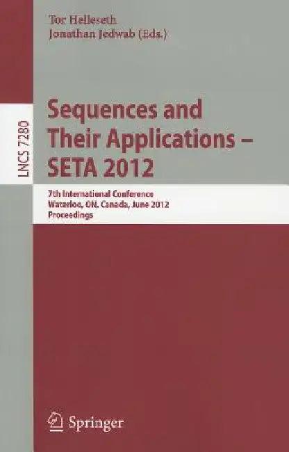 Sequences and Their Applications - SETA 2012 (English, Tor Helleseth | Jonathan Jedwab)
