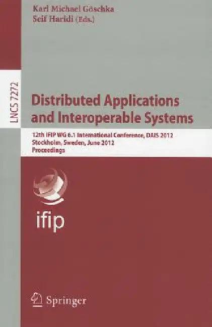 Distributed Applications and Interoperable Systems (English, Karl Michael Göschka | Seif Haridi)