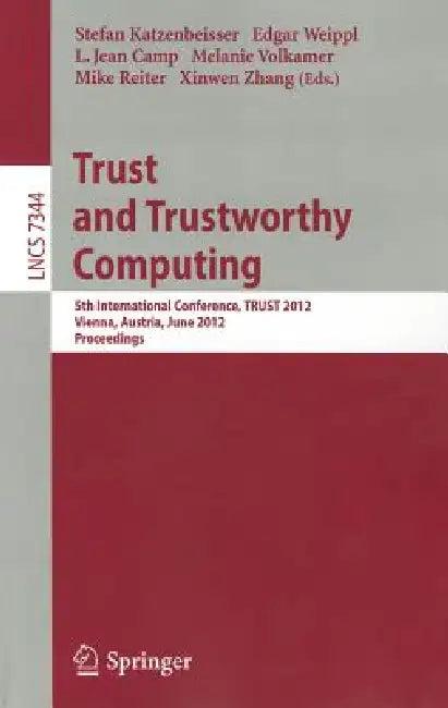 Trust and Trustworthy Computing (English, Stefan Katzenbeisser | Edgar Weippl | L. Jean Camp)
