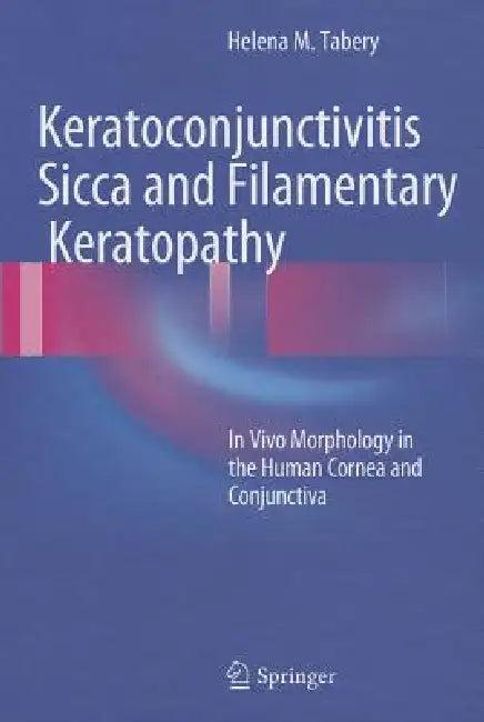 Keratoconjunctivitis Sicca and Filamentary Keratopathy (English, Helena M. Tabery)