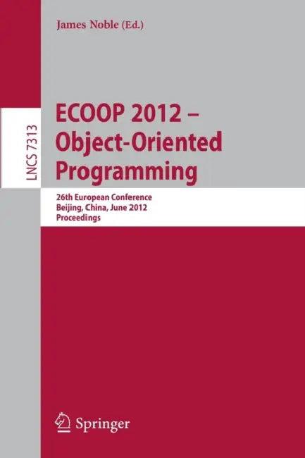 ECOOP 2012 -- Object-Oriented Programming (English, James Noble)
