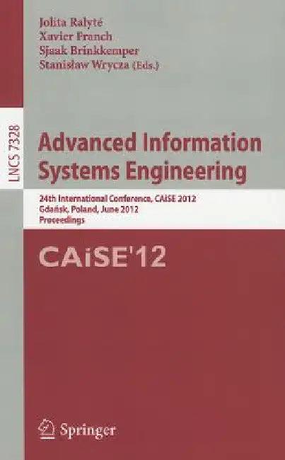 Advanced Information Systems Engineering (English, Jolita Ralyté | Xavier Franch | Sjaak Brinkkemper)