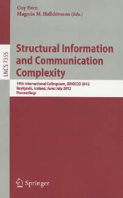 Structural Information and Communication Complexity (English, Guy Even | Magnús M. Halldórsson)