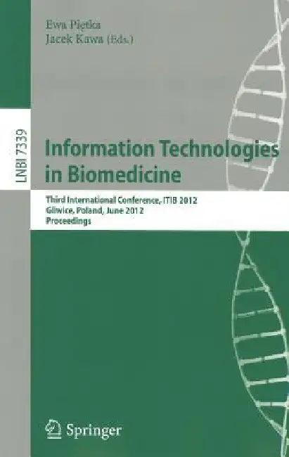 Information Technologies in Biomedicine (English, Ewa Pietka | Jacek Kawa)