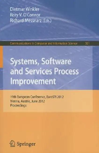 Systems, Software and Services Process Improvement (English, Dietmar Winkler | Rory V. O'Connor | Richard Messnarz)
