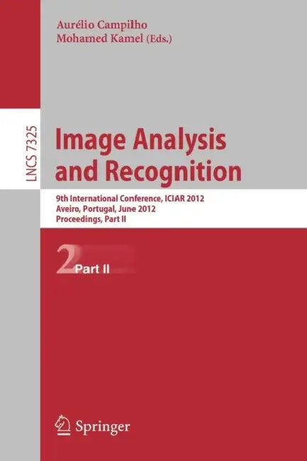 Image Analysis and Recognition (English, Aurelio Campilho | Mohamed Kamel)