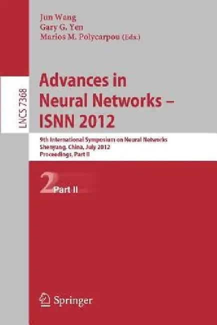 Advances in Neural Networks - Isnn 2012 (English, Jun Wang | Gary G. Yen | Marios M. Polycarpou)