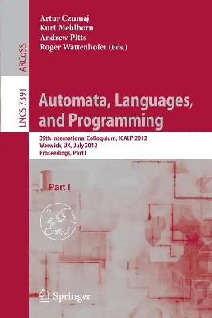Automata, Languages, and Programming (English, Artur Czumaj | Kurt Mehlhorn | Andrew Pitts)