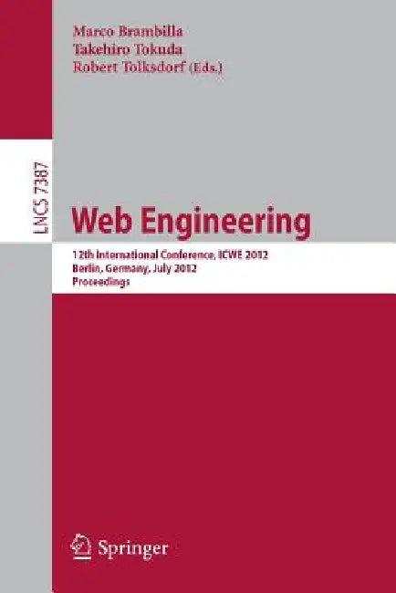 Web Engineering (English, Marco Brambilla | Takehiro Tokuda | Robert Tolksdorf)