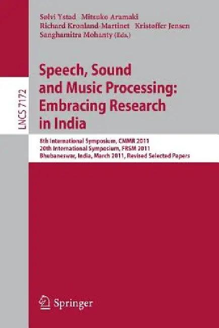 Speech, Sound and Music Processing (English, Sølvi Ystad | Mitsuko Aramaki | Richard Kronland-Martinet)