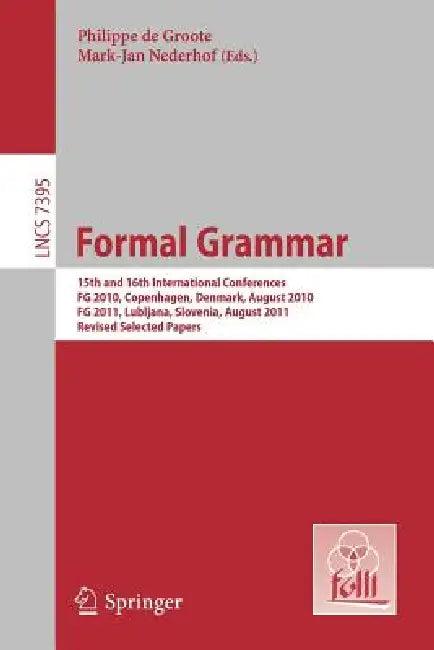 Formal Grammar (English, Philippe De Groote | Mark-Jan Nederhof)