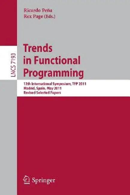 Trends in Functional Programming (English, Ricardo Peña | Rex Page)