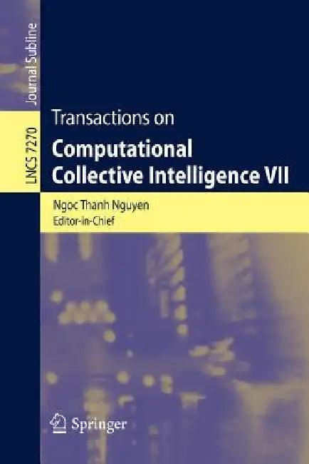 Transactions on Computational Collective Intelligence VII (English, Ngoc-Thanh Nguyen)