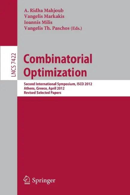 Combinatorial Optimization (English, A. Ridha Mahjoub | Vangelis Markakis | Ioannis Milis)