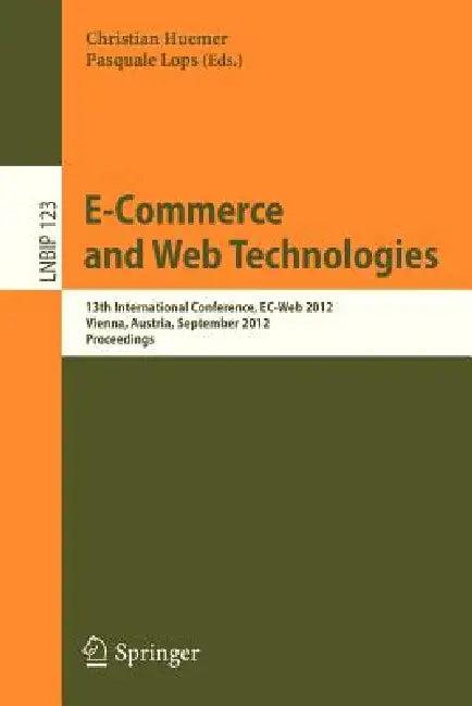 E-Commerce and Web Technologies (English, Christian Huemer | Pasquale Lops)