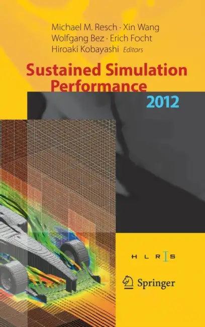 Sustained Simulation Performance 2012 (English, Michael M. Resch | Xin Wang | Wolfgang Bez)