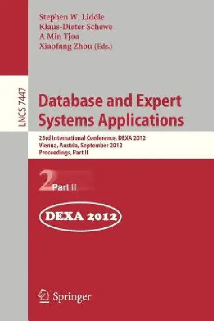 Database and Expert Systems Applications (English, Stephen W. Liddle | Klaus-Dieter Schewe | A. Min Tjoa)