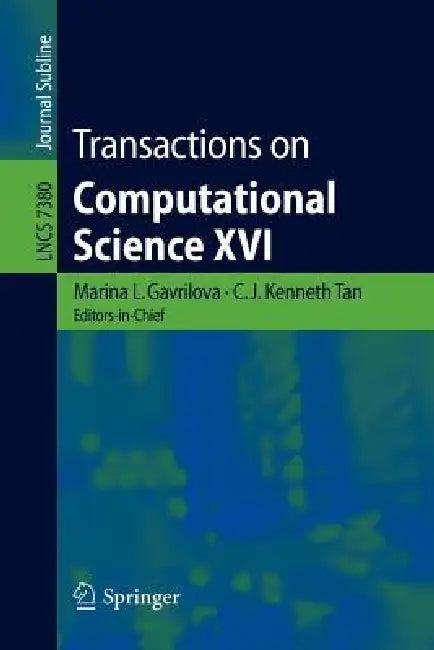 Transactions on Computational Science XVI (English, Marina Gavrilova | C. J. Kenneth Tan)