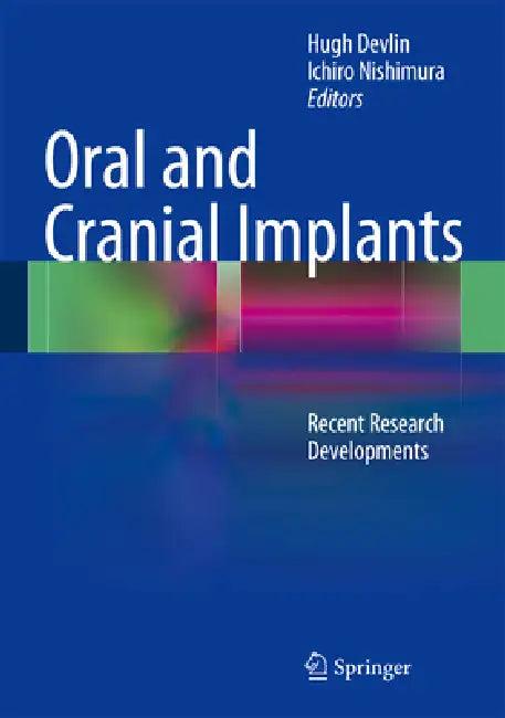 Oral and Cranial Implants (English, Hugh Devlin | Ichiro Nishimura)