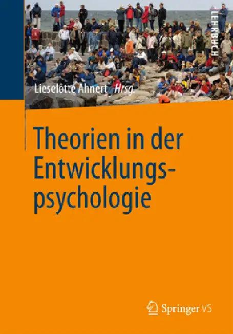 Theorien in Der Entwicklungspsychologie (English, Lieselotte Ahnert)