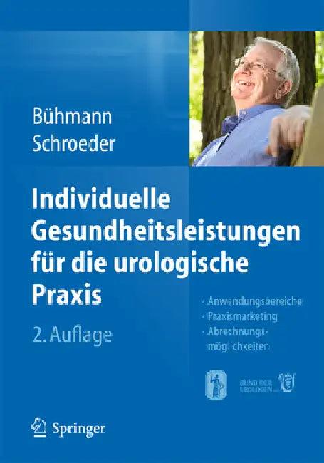 Individuelle Gesundheitsleistungen Für Die Urologische PRAXIS (English, Wolfgang Bühmann | Axel Schroeder)