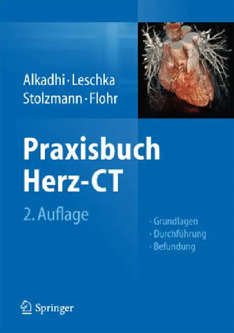 Praxisbuch Herz-CT (English, Hatem Alkadhi | Sebastian Leschka | Paul Stolzmann)