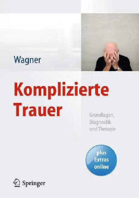 Komplizierte Trauer (English, Birgit Wagner)
