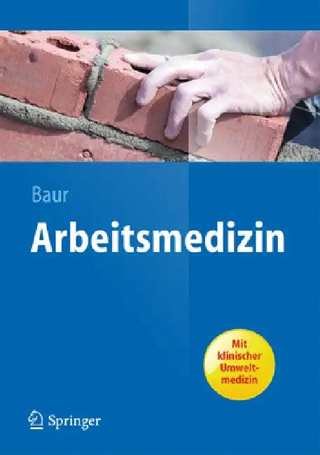 Arbeitsmedizin (English, Xaver Baur)