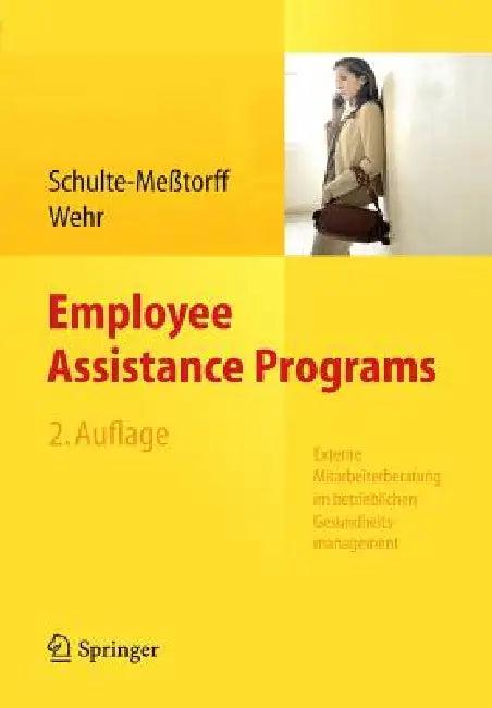 Employee Assistance Programs (English, Claudia Schulte-Meßtorff | Peter Wehr)