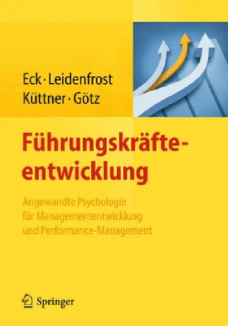 Führungskräfteentwicklung (English, Claus D. Eck | Jana Leidenfrost | Andrea Küttner)