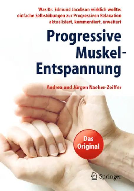 Progressive Muskel-Entspannung (English, Andrea Naeher-Zeiffer | Jürgen Naeher-Zeiffer)