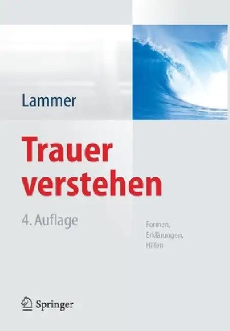 Trauer Verstehen (English, Kerstin Lammer)