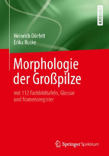 Morphologie Der Großpilze (English, Heinrich Dörfelt | Erika Ruske)