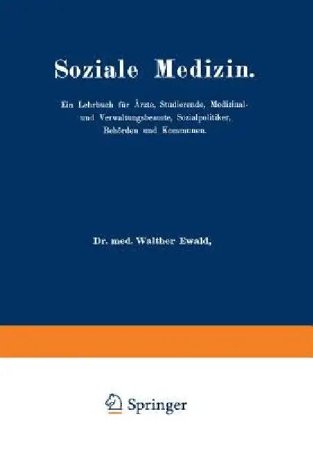 Soziale Medizin (English, Walther Ewald)