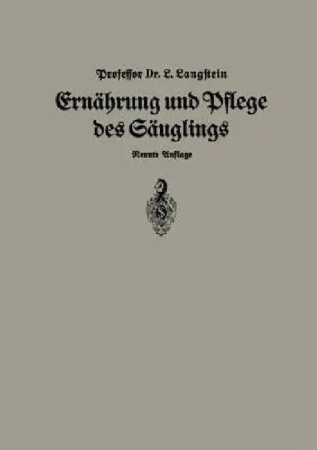 Ernährung Und Pflege Des Säglings (English, Leo Langstein)