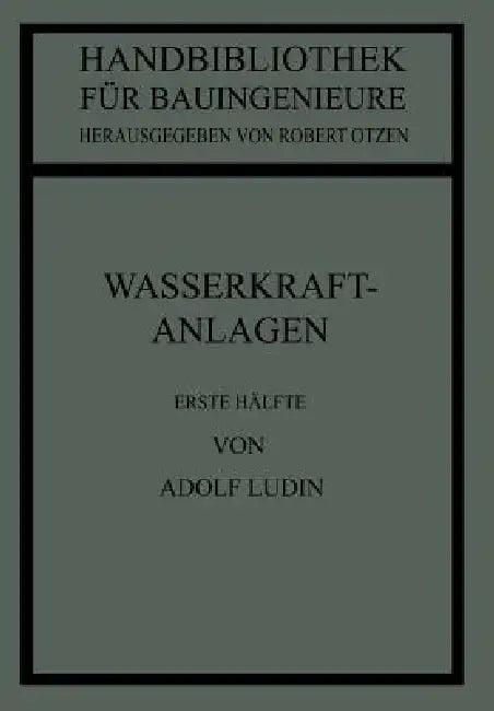 Wasserkraftanlagen (English, Adolf Ludin)